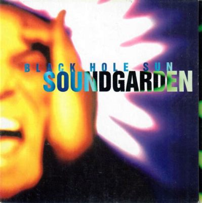 Black Hole Sun by Soundgarden - A Masterpiece of Grunge That Merges Euphoric Melodies With Haunting Darkness